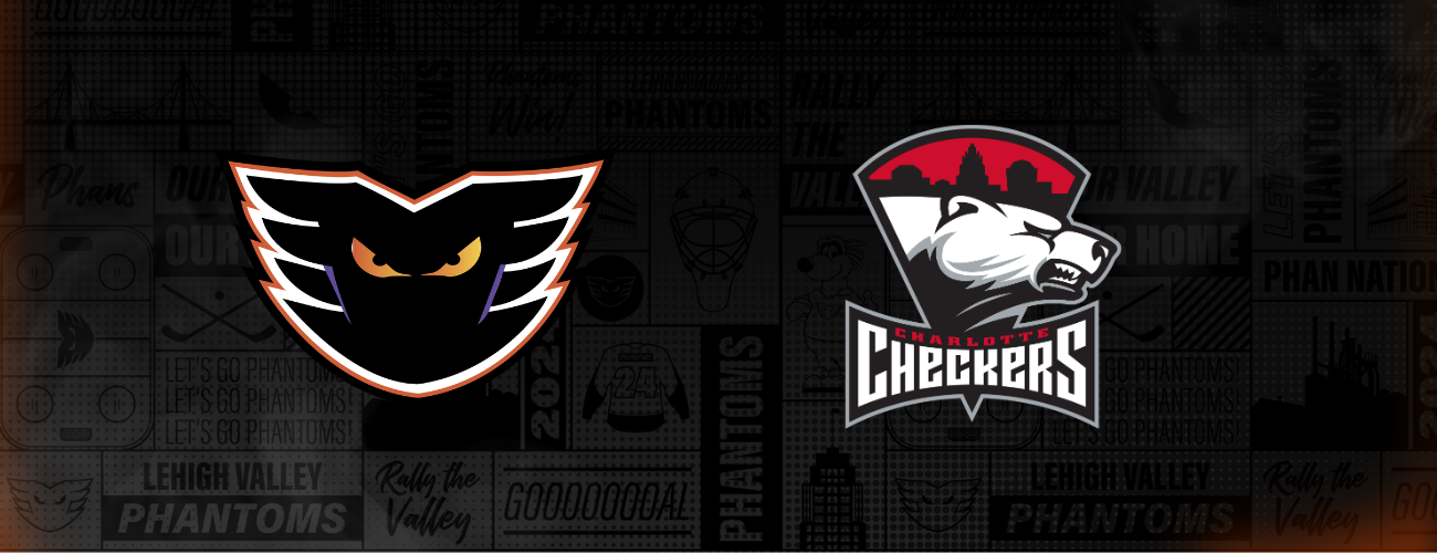 Lehigh Valley Phantoms vs. Charlotte Checkers