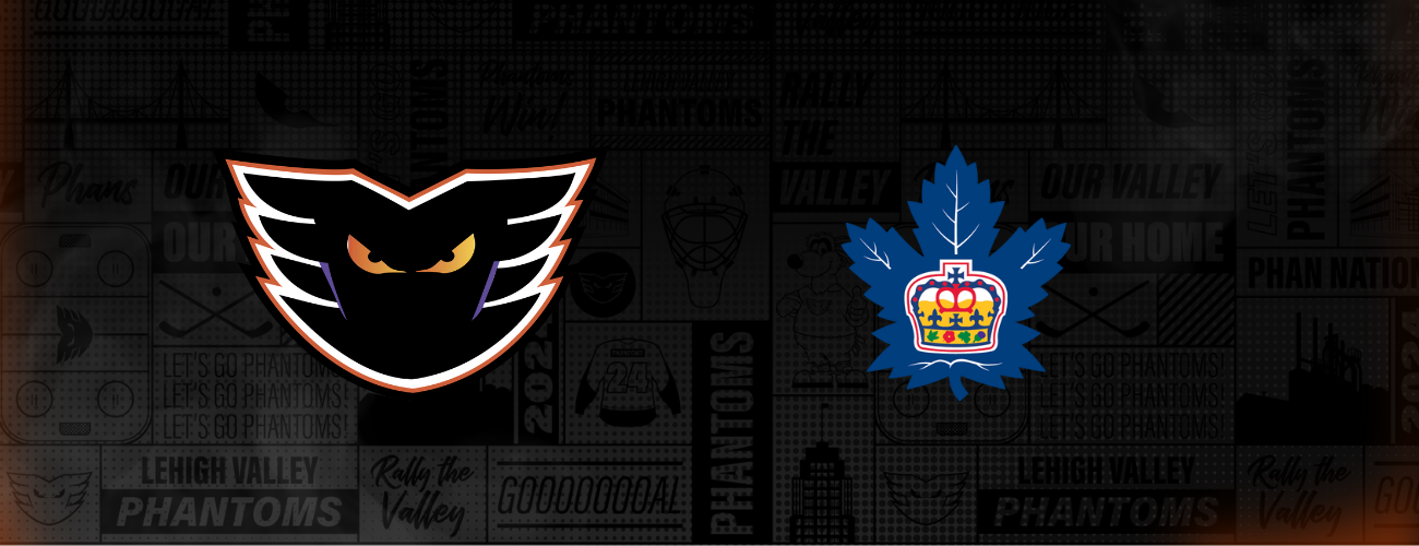 Lehigh Valley Phantoms vs. Toronto Marlies