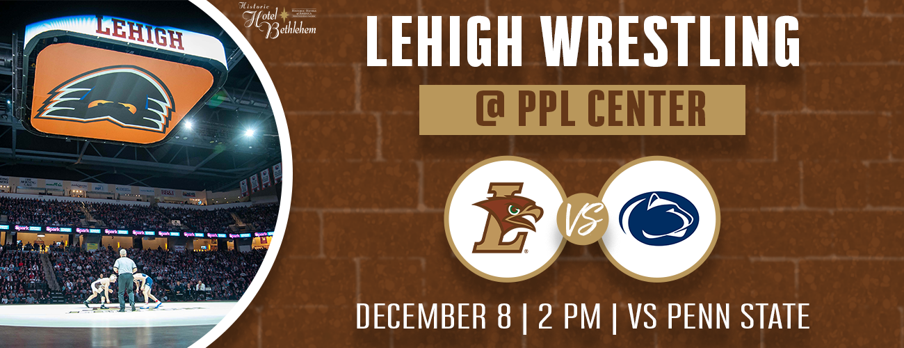 Lehigh University vs Penn State University Wrestling